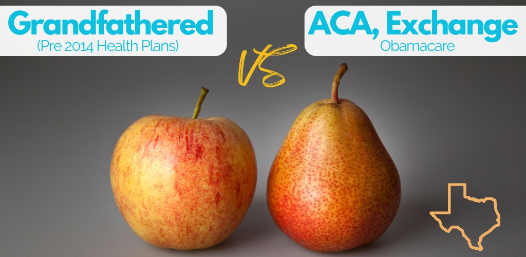how does my pre 2014 grandfathered texas health plan compare to aca obamacare